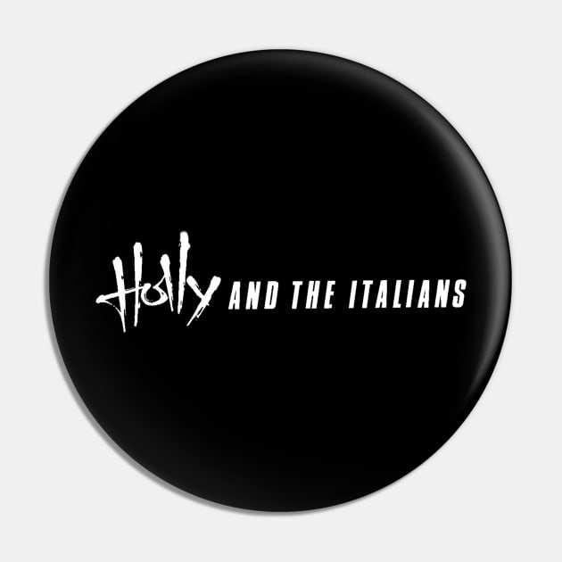 Holly and the Italians Pin by RetroZest