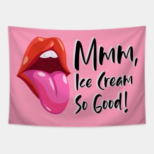 Mmm, Ice Cream So Good | Yes Yes Yes | Strong woman | Gang gang | Back to School | Dorm decor | College shirts | TikTok Pinkydoll NPC Tapestry