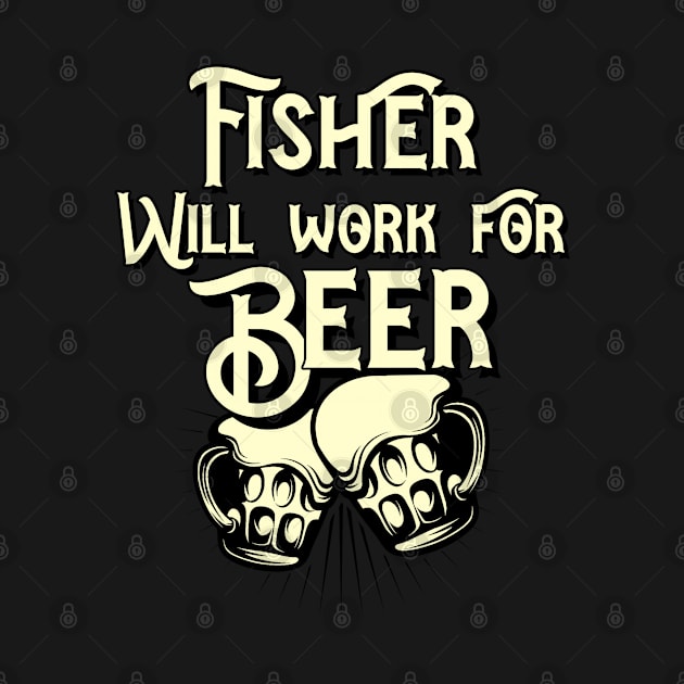 Fisher will work for beer design. Perfect present for mom dad friend him or her by SerenityByAlex