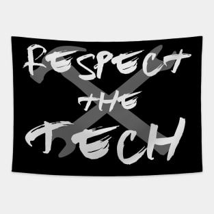 Respect the Tech Tapestry