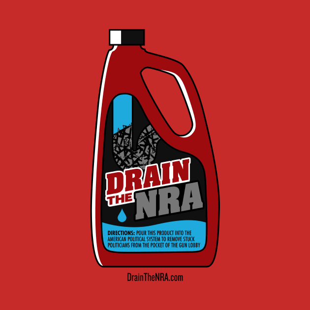 Drain(o) the NRA by Drain the NRA