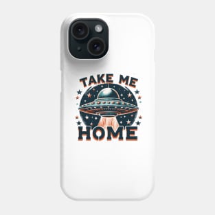 Take Me Home Phone Case