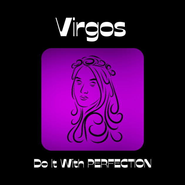 Virgos Do It With PERFECTION by BestWildArt