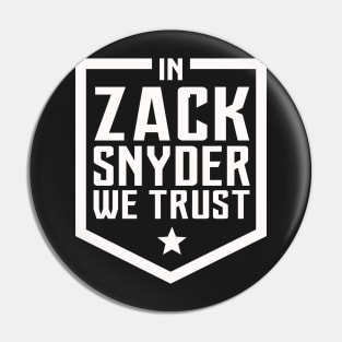 In Zack Snyder we Trust! Pin