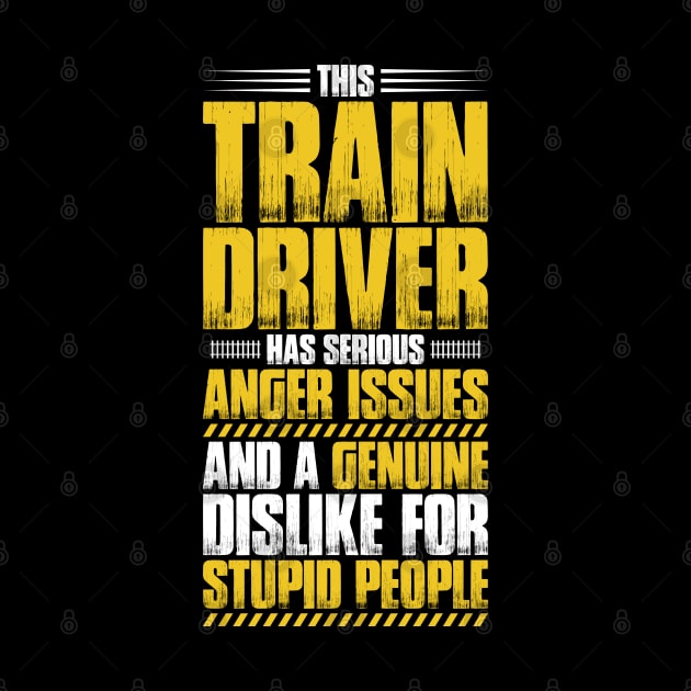 Train Driver Railroad Engineer Locomotive Engineer by Krautshirts