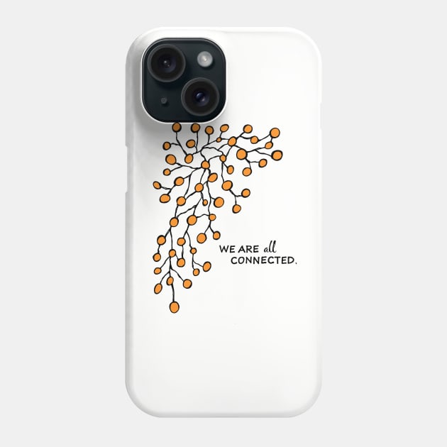 All Connected (orange) Phone Case by Martial Arts & Crafts