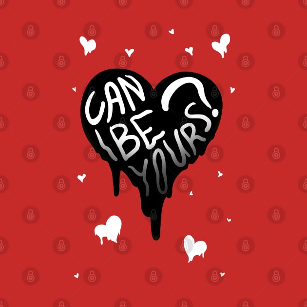 CAN I BE YOURS? MELTY HEART inverted GREETING CARD by Angsty-angst