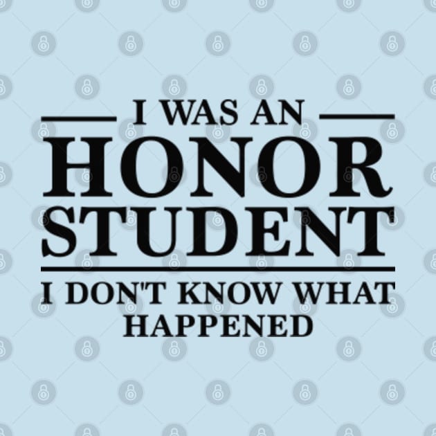 I Was An Honor Student by VectorPlanet