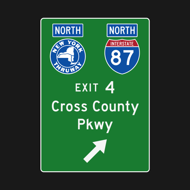 New York Thruway Northbound Exit 4: Cross County Parkway by MotiviTees