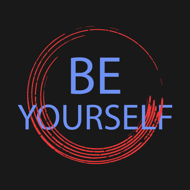 Be Yourself by NAKLANT