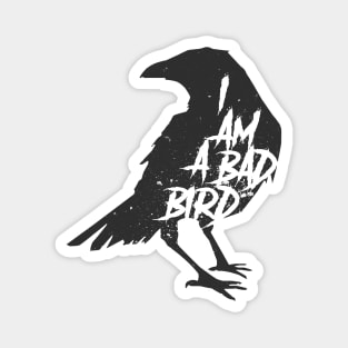 BAD BIRD Magnet