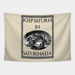 Keep Saturn in Saturnalia Tapestry