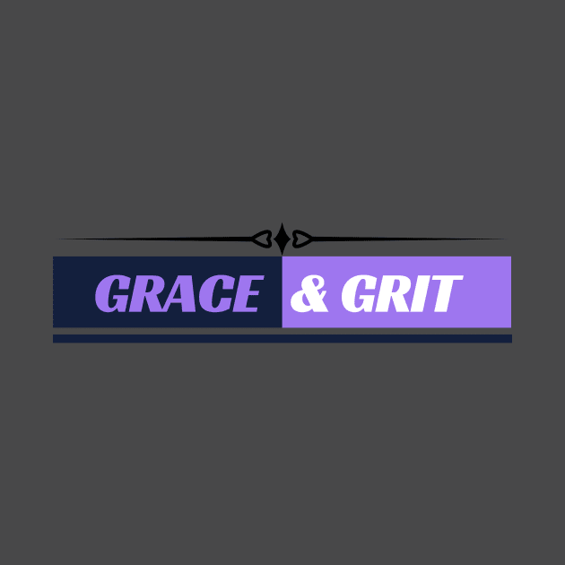 Grace and Grit by Rebecca Abraxas - Brilliant Possibili Tees