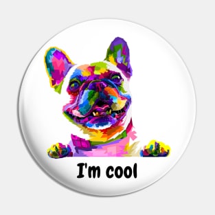 im cool dog funny dogs lovers pets Pin