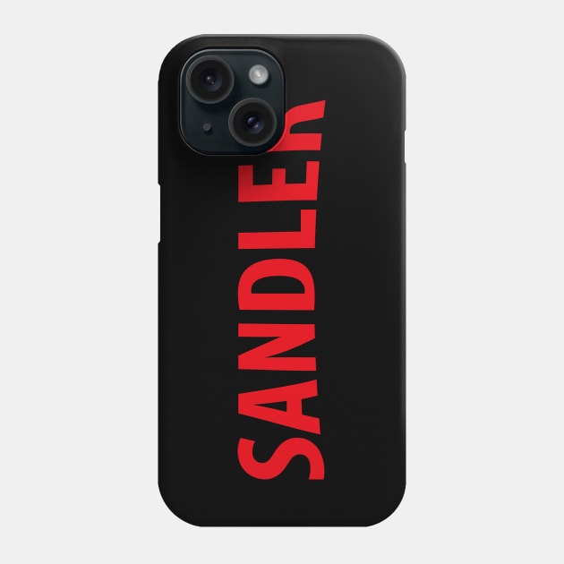 Sandler on Netflix Phone Case by HIDENbehindAroc