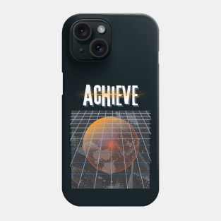 Achieve Phone Case