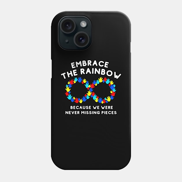 Embrace the rainbow because we were never missing pieces Phone Case by Kavinsky