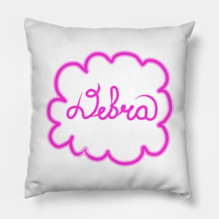 Debra. Female name. Pillow