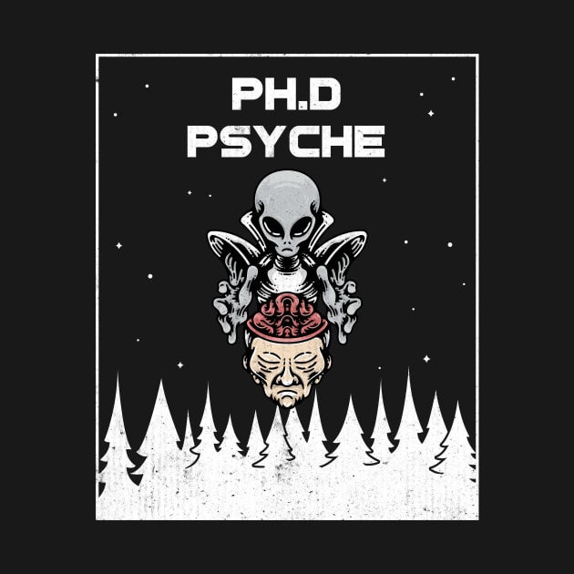 Psychology Ph.D Graduation Funny Alien design by PixelThreadShop