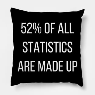 Funny Statistics Slogan Gift Pillow