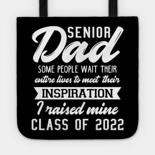 Proud Dad of a 2022 Senior Tote