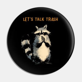 Trash Talking Pin