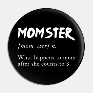 MOM-STER Pin