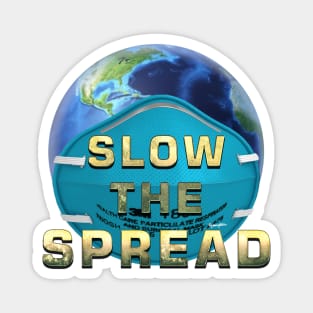 Slow the Spread Earth Magnet
