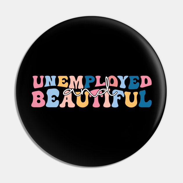 unemployed and beautiful , unemployed , jobless , beautiful , unemployed and beautiful quote , unemployed and beautiful saying Pin by Gaming champion