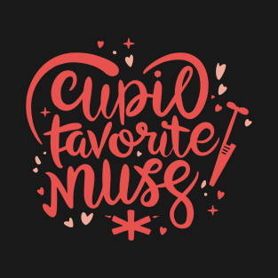 Cupids Favorite Nurse Valentines Day T-Shirt
