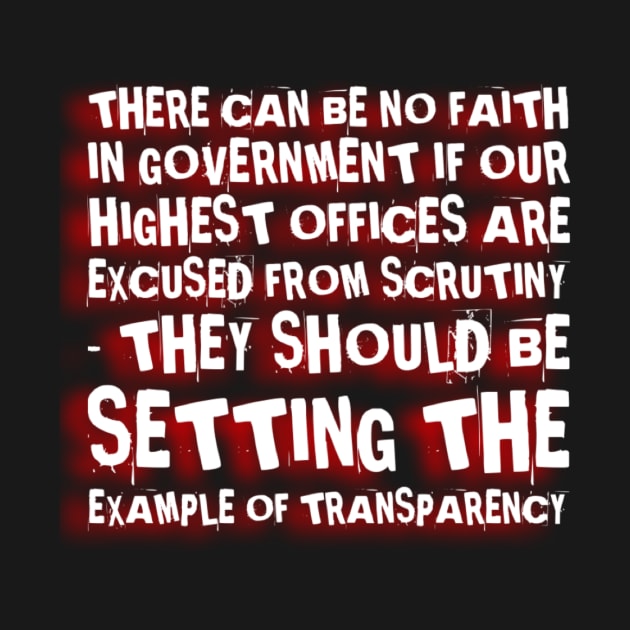 Transparent government by MADMIKE CLOTHING