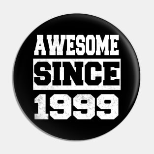 Awesome since 1999 Pin