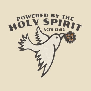 Powered by the Holy Spirit T-Shirt