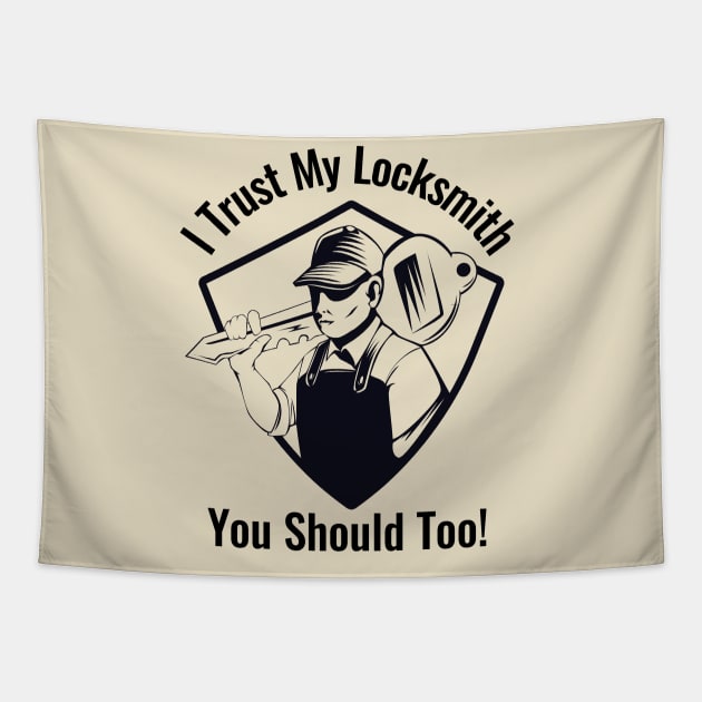 I Trust My Locksmith Tapestry by How Did This Get Made?