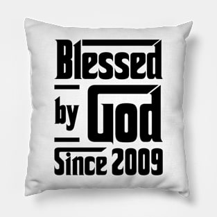 Blessed By God Since 2009 14th Birthday Pillow