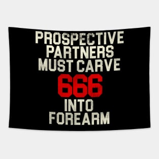 Prospective Partners Must Carve 666... Tapestry