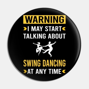 Warning Swing Dancing Dance Pin