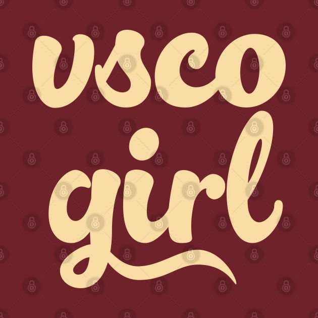 VSCO GIRL / Typography Gift Design by DankFutura