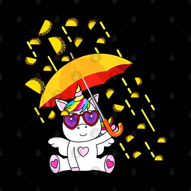 Its Raining Tacos - Funny Unicorn Tacos by CovidStore