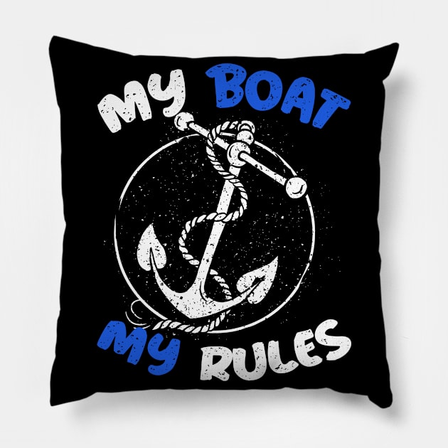 My Boat My Rules Pillow by zellaarts