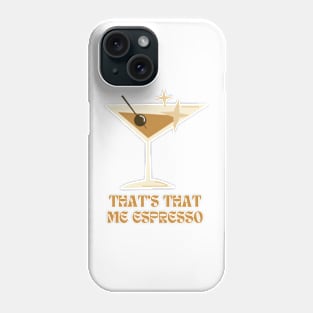 Espresso Phone Case