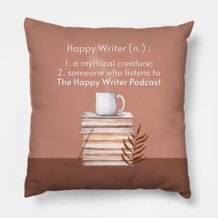 The Definition of a Happy Writer Pillow