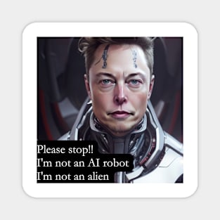 I'm not an AI robot, I'm not an Alien Magnet