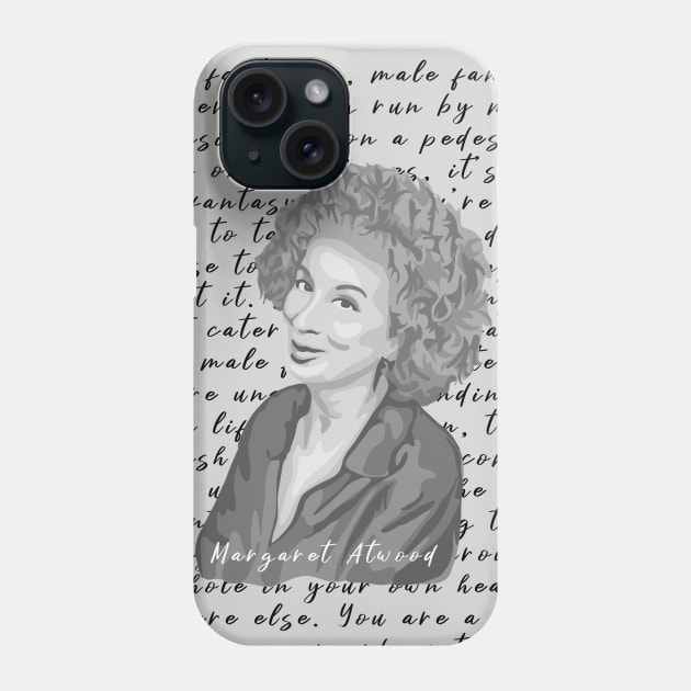 Margaret Atwood Portrait and Quote Phone Case by Slightly Unhinged