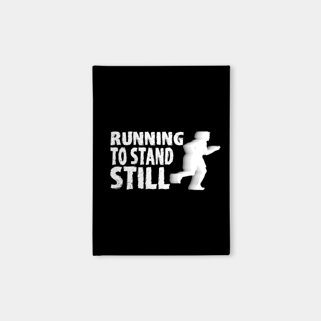 Running to stand still Running Sayings Zeszyty TeePublic PL