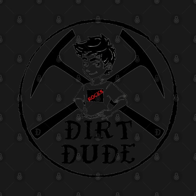 Dirt Dames little Dirt Dude! Raise Them Feral! Geology, rockhound, fossil, kids, boy, T-Shirt by I Play With Dead Things