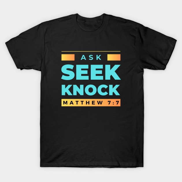 Matthew 7 Bible Verse Ask Seek Knock Sweatshirt Matthew 7 Bible Verse Ask Seek Knock Sweatshirt