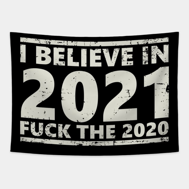 i believe in 2021 fuck the 2020 Tapestry by vender