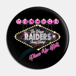 The Vegas Raiders Show Pin