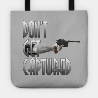 Don't Get Captured Tote